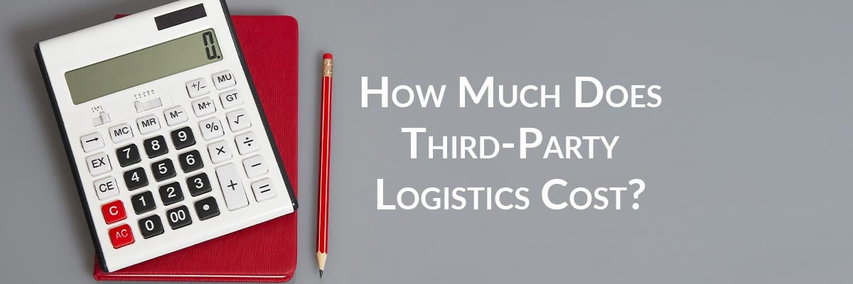 How Much Does Third-Party Logistics Cost?