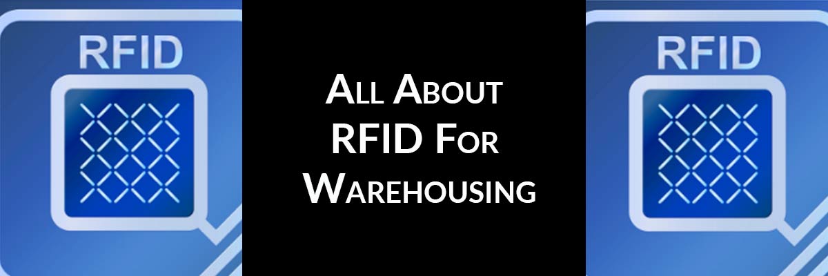 All About RFID For Warehousing