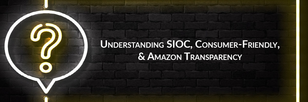 Understanding SIOC, Consumer-Friendly, & Amazon Transparency