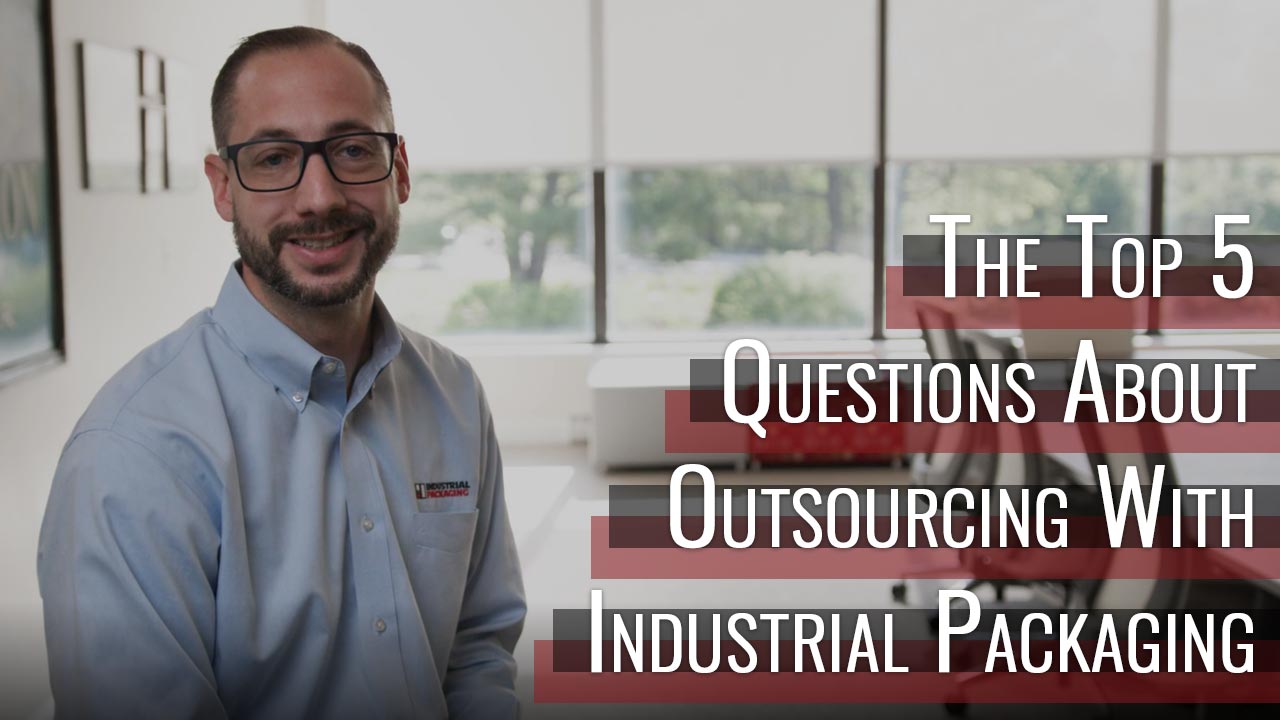 Top-5-Questions-About-Outsourcing-With-Industrial-Packaging