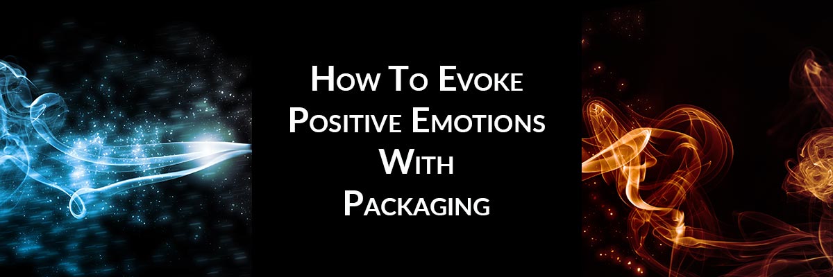How To Evoke Positve Emotions With Packaging