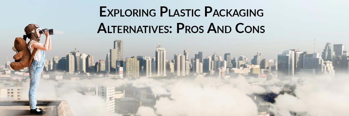 Exploring Plastic Packaging Alternatives: Pros And Cons