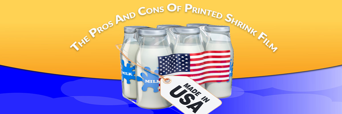 The Pros And Cons Of Printed Shrink Film