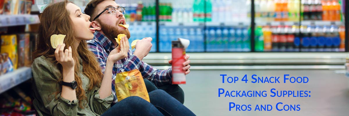 Top 4 Snack Food Packaging Supplies: Pros and Cons