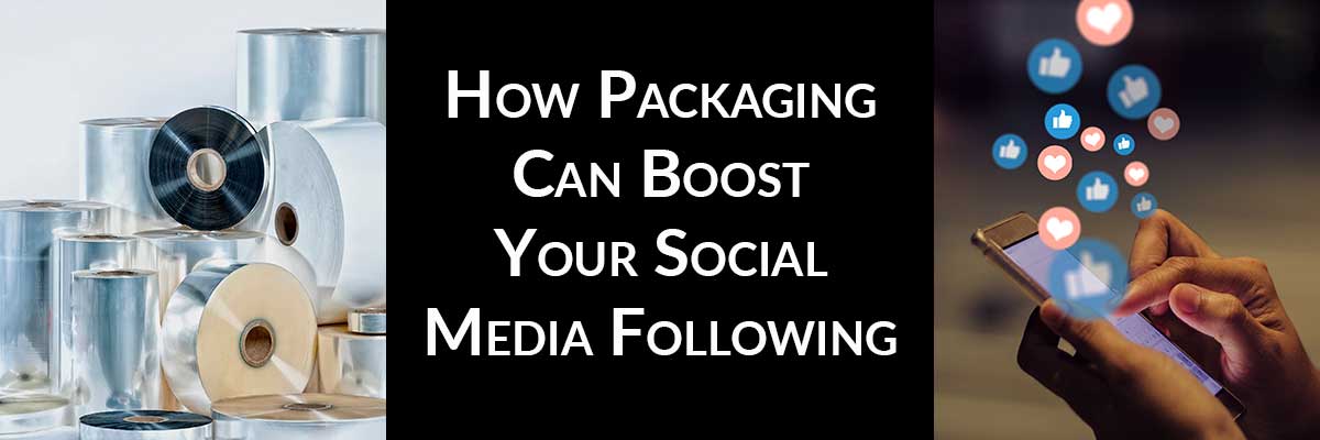 How Packaging Can Boost Your Social Media Following